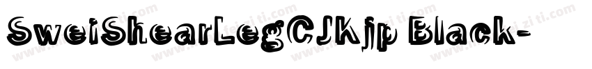 SweiShearLegCJKjp Black字体转换
